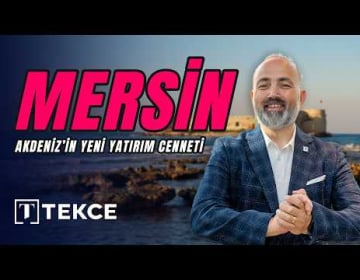 Akdeniz'in En Uygun Yazlık Yatırımı Mersin'de Sizi Bekliyor!