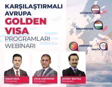 Webinar: Karşılaştırmalı Avrupa Golden Visa Programları