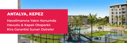 Antalya Kepez'de Yatırımlık Yüksek Getirili Daireler
