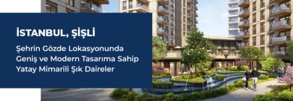 İstanbul Şişli'de Nitelikli Konut Projesinde Gayrimenkuller